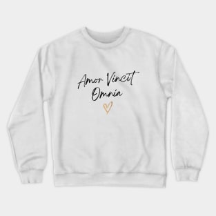 Amor Vincit Omnia - Love Conquers All Crewneck Sweatshirt